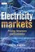 Electricity Markets: Pricing, Structures and Economics (The Wiley Finance Series)