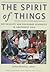 The Spirit of Things: Materiality and Religious Diversity in Southeast Asia