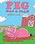 Pig Has a Plan (I Like to Read)