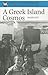 A Greek Island Cosmos: Kinship & Community in Meganisi (World Anthropology)