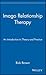 Imago Relationship Therapy: An Introduction to Theory and Practice