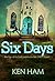 Six Days: The Age of the Ea...