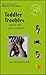 Toddler Troubles: Coping with Your Under-5s (Family Matters)
