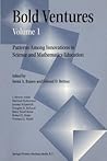 Bold Ventures Volume 1: Patterns Among U.S. Innovations in Science and Mathematics Education