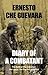 Diary of a Combatant: The Diary of the Revolution That Made Che Guevara a Legend