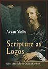 Scripture as Logos by Azzan Yadin-Israel