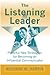 The Listening Leader by Richard M. Harris