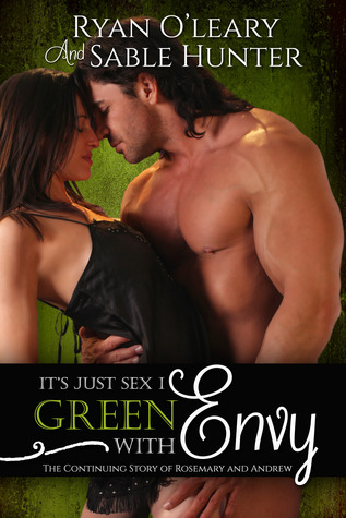 Green With Envy (It's Just Sex Volume 1)