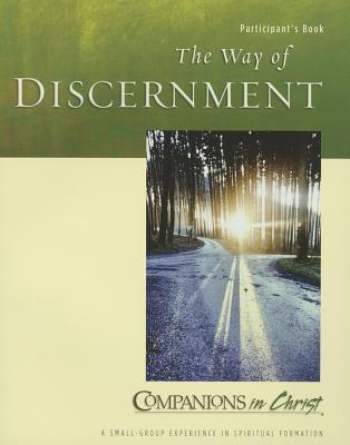 The Way of Discernment Participant's Book (Companions in Christ)