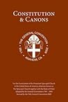 Constitution and Canons: For the Government of the Episcopal Church Revised by the 2009 General Convention Constitution and Canons: For the Government of the Episcopal Church Revised by the 2009 General Convention