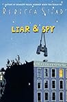 Liar & Spy by Rebecca Stead Liar & Spy by Rebecca Stead