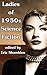 Ladies of 1950s Science Fic...