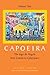 Capoeira: The Jogo de Angol...