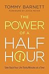 The Power of a Half Hour by Tommy Barnett