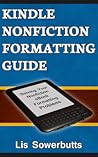 Kindle Nonfiction Formatting Guide by Lis Sowerbutts