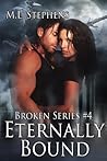 Eternally Bound by M.L. Stephens