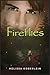 Fireflies (Fireflies #1)