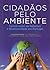 Cidadãos pelo Ambiente: Conservação da Natureza e Biodiversidade em Portugal