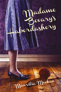 Madame Bovary's Haberdashery (Paperback)