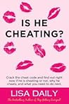 Is He Cheating? : Crack the cheat code and find out RIGHT NOW if he is cheating or not, why he cheats, what you need to do next.