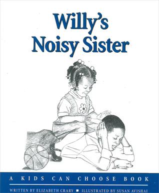 Willy's Noisy Sister (Hardcover)