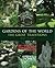 Gardens of the World: The G...