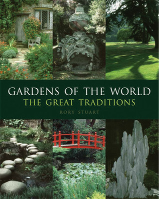 Gardens of the World: The Great Traditions (Hardcover)