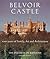 Belvoir Castle: A Thousand Years of Family Art and Architecture