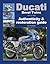 Ducati Bevel Twins 1971 to 1986: Authenticity & Restoration Guide (Enthusiast's Restoration Manual)