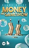 Money: The Gameshow: The Gameshow