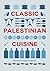 Classic Palestinian Cuisine by Christiane Dabdoub Nasser
