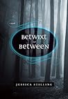 Betwixt and Between