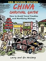 China Survival Guide: How to Avoid Travel Troubles and Mortifying Mishaps