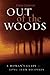 Out of the Woods: A Woman's...