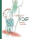 Something Big by Sylvie Neeman