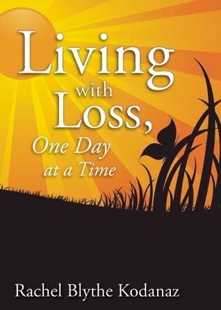 Living with Loss: One Day at a Time (Paperback)