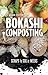 Bokashi Composting: Scraps ...