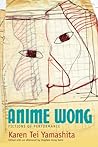 Anime Wong: Fictions of Performance