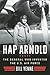 Hap Arnold by Bill Yenne