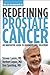 Redefining Prostate Cancer: An Innovative Guide to Diagnosis and Treatment