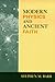 Modern Physics and Ancient ...