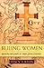 Ruling Women by Stacy S. Klein