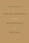 Pseudo-Dionysius and the Metaphysics of Aquinas