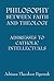 Philosophy Between Faith and Theology: Addresses to Catholic Intellectuals