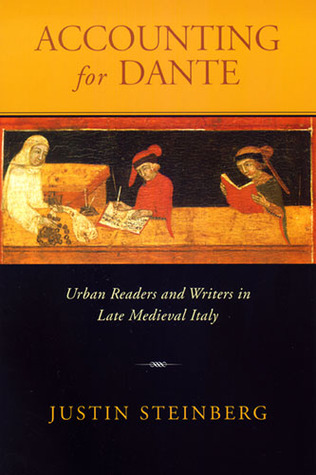 Accounting for Dante: Urban Readers and Writers in Late Medieval Italy