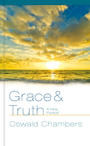 Grace and Truth: A Holy Pursuit