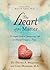 The Heart of the Matter: A ...