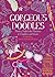 Gorgeous Doodles: Pretty, Full-Color Pictures to Create and Complete