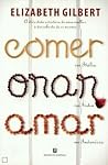 Comer, Orar, Amar by Elizabeth Gilbert
