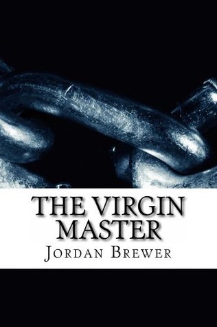 The Virgin Master (Kindle Edition)